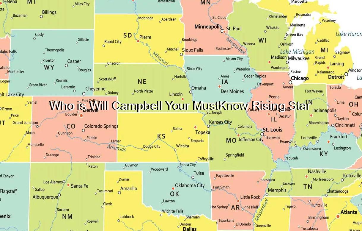 Who is Will Campbell Your MustKnow Rising Star